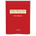 Rubber Mixing Plant - Equipment, Design & Layout