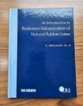 An Introduction to Radiation Vulcanization of Natural Rubber Latex