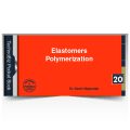Elastomers Polymerization