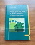 Fatigue, Stress, and Strain of Rubber Components