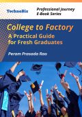 College to Factory .. A Practical Guide for Fresh Graduates (E-Book)