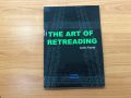 The Art of Retreading