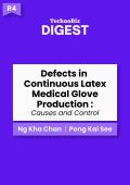 Defects in Continuous Latex Medical Glove Production: Causes and Control (R4) (TechnoBiz Digest) (E-Book)