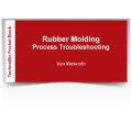 Rubber Molding Process Troubleshooting