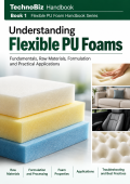 Understanding Flexible PU Foams : Fundamentals, Raw Materials and Formulation (Book 1 | Flexible PU Foam Handbook Series ) (PDF)
